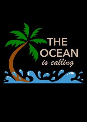 The Ocean Is Calling