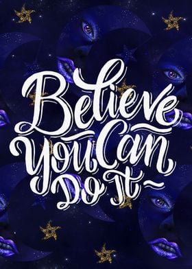 Believe you can do it