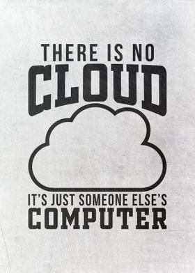 There Is No Cloud Coder