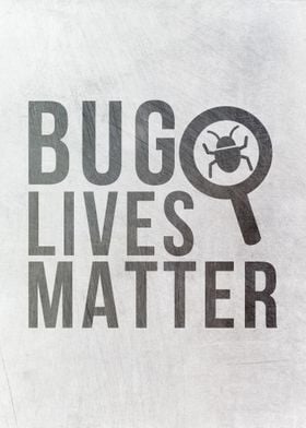 Bug Lives Matter