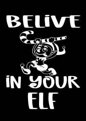 Belive In Your Elf