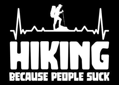 Hiking because people suck