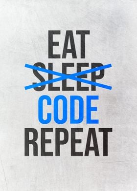 Eat No Sleep Code Repeat