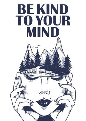 Be Kind To Your Mind