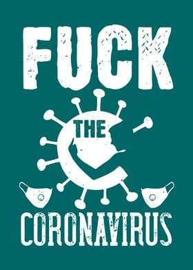 Fuck The Corona Virus