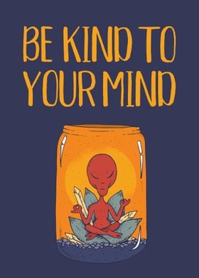 Be Kind To Your Mind