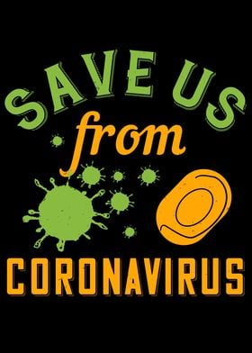 Save us from Corona Virus