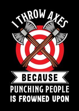 I throw Axes Funny Gift