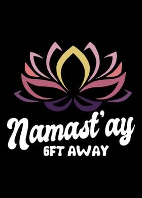 Namastay 6ft Away Lotus