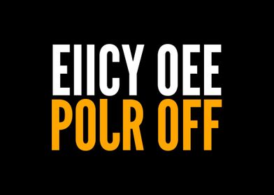 EIICY OEE POJR OFF