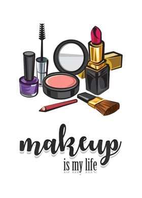 Makeup is my life