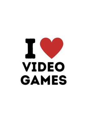 I Love Video Games Simple