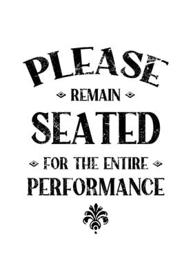 Please Remain Seated