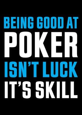 Poker is skill Gamble Gift