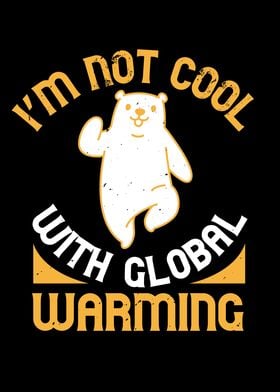 Global Warming is not cool