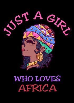 Just A Girl Who Loves Afri