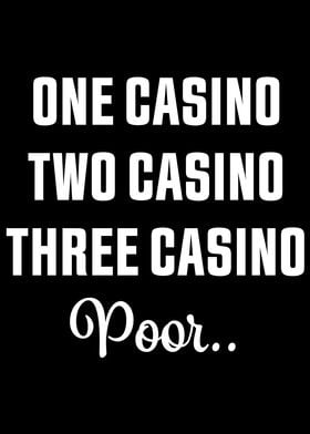 Three Casino Poor Gambling