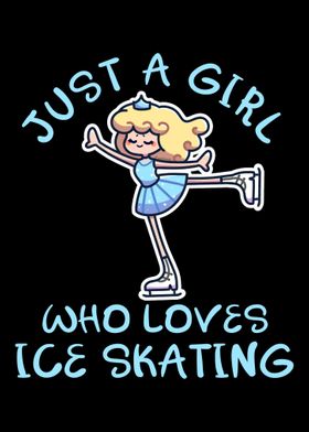 Just A Girl Who Loves Ice 