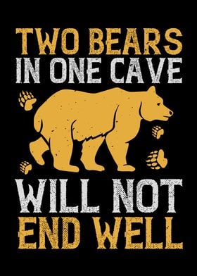 Two Bears In One Cave