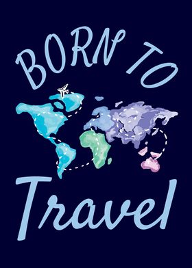 Born To Travel