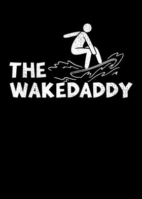 The Wakedaddy For