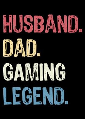 Husband Dad Gaming legend