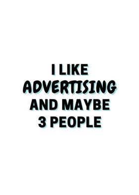 I Like Advertising And