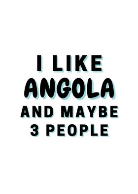 I Like Angola And Maybe 3