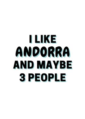 I Like Andorra And Maybe 3