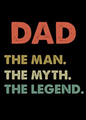 Dad the man the myth the
