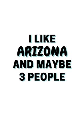 I Like Arizona And Maybe 3