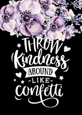 Throw Kindness around