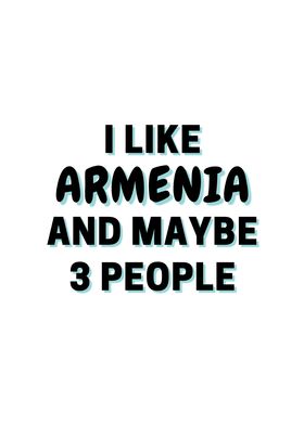 I Like Armenia And Maybe 3