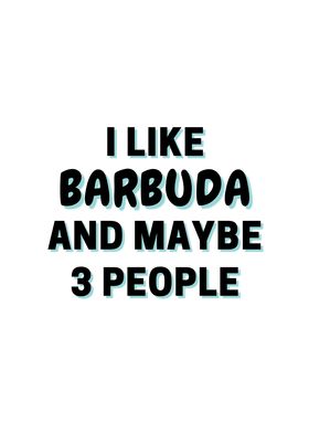 I Like Barbuda And Maybe 3