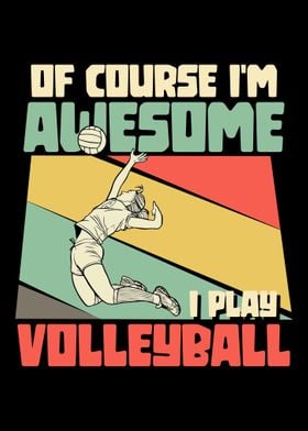 I play volleyball