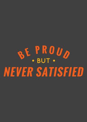 Be Proud But Never