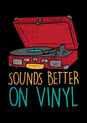 Sounds Better On Vinyl