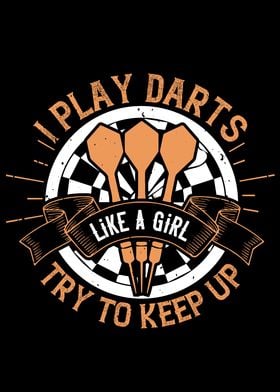 I Play Darts Like A Girl