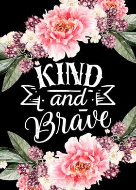 Kind and Brave