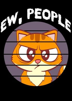 Sarcastic Ew People Cat