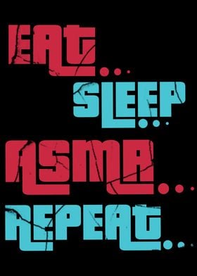 ASMR Eat Sleep Repeat