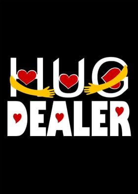 Hug Dealer