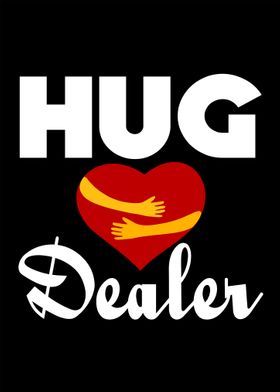 Hug Dealer