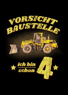 Vorsicht Baustelle 4 Jahre