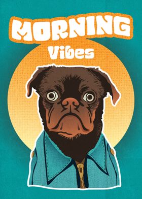 PUG Morning vibes