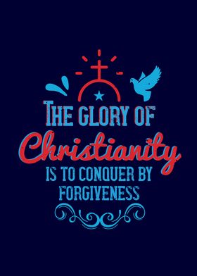 The Glory Of Christianity