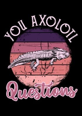 Axolotl Questions