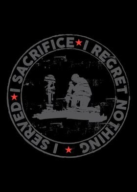 I Served I Sacrifice I Reg