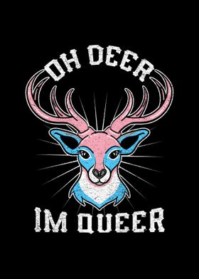 Oh Deer Im Queer Trans