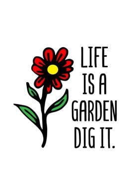 Life Is A Garden Wall Art